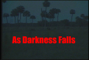 As Darkness Falls